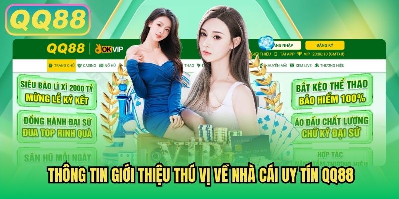 Thông tin giới thiệu thú vị về nhà cái uy tín QQ88